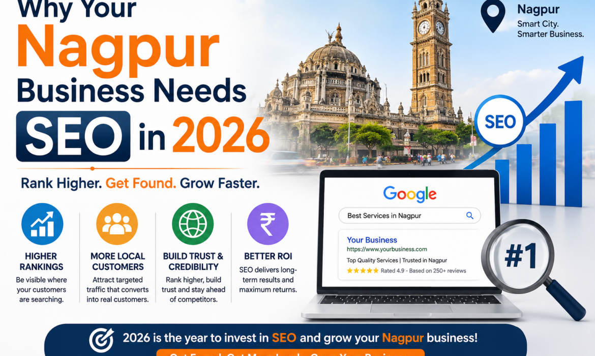 Why Your Nagpur Business Needs SEO in 2026